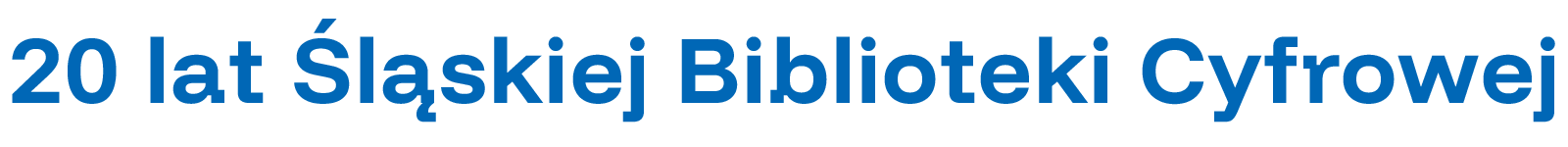 20lat Śląskiej Biblioteki Cyfrowej